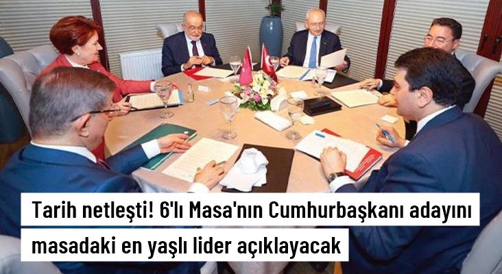 6’lı Masa’nın Cumhurbaşkanı adayını en yaşlı lider açıklayacak