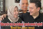 ALİ BABACAN ANNESİNİ KAYBETTİ