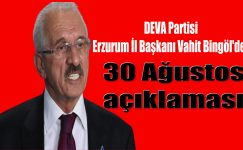 BİNGÖL’DEN 30 AĞUSTOS AÇIKLAMASI